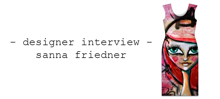 designer interview sanna friedner