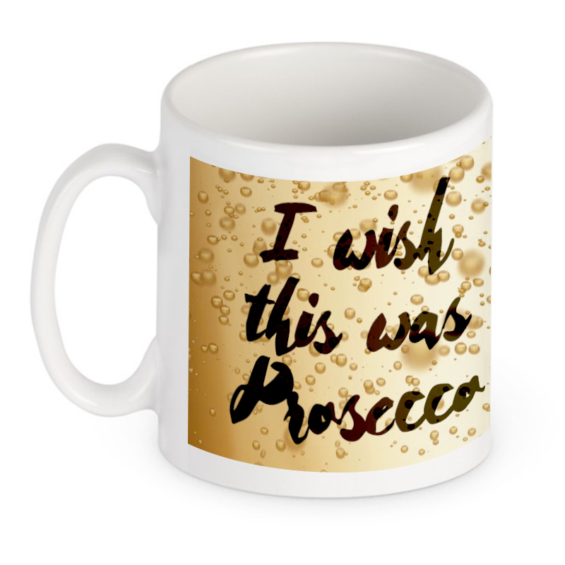 i wish i was drinking prosecco mug 