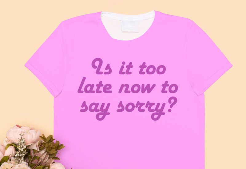 Sorry quote personalised t-shirt